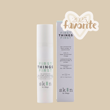 FIRST THINGS FIRST - SKIN BY DINGS